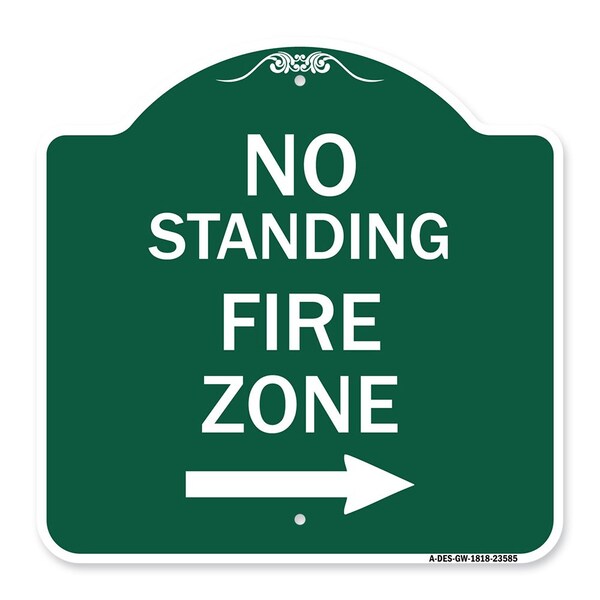 Signmission No Standing Fire Zone W/ Right Arrow, Green & White Aluminum Sign, 18" x 18", GW-1818-23585 A-DES-GW-1818-23585 - main